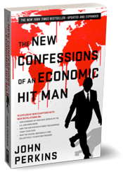 The New Confessions of an Economic Hitman by John Perkins