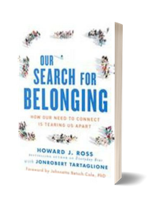 Our_Search_for_Belonging_Howard_Ross-1